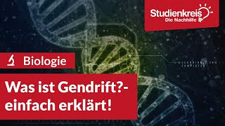 Was ist Gendrift  Biologie verstehen mit dem Studienkreis [upl. by Augustus712]