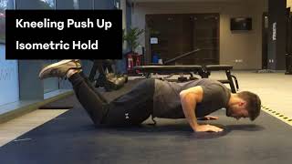 Kneeling Push Up  Isometric Hold [upl. by Salter]