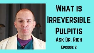 Irreversible pulpitis what is it and how do you treat it [upl. by Aneele747]