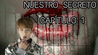 NUESTRO SECRETO  CAPÍTULO 1 ❤ [upl. by Ramon]