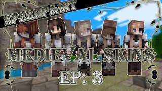 Medieval Skins Ep 3 [upl. by Ahsha]