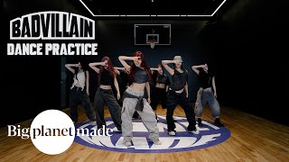 BADVILLAIN  BADVILLAIN Dance Practice Fix ver [upl. by Zoe]