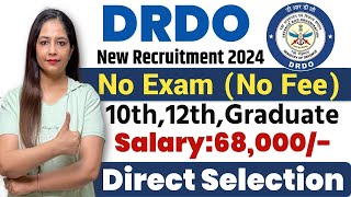 DRDO New Recruitment 2024No ExamDRDO Recruitment 2024Technical Government jobGovt Jobs Nov 2024 [upl. by Ydna954]