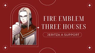 FE THREE HOUSES Jeritza A Support REACTION [upl. by Sternick186]