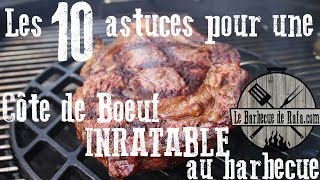 Les 10 astuces pour une côte de boeuf inratable au barbecue [upl. by Aztinay]