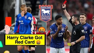 🚨🤬Harry Clarke Got Red Card🤬  Brentford vs Ipswich Town  All Goals HIGHLIGHTS  Premier League [upl. by Cerys443]