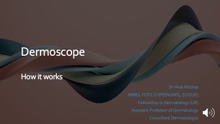 Chapter 2 Dermoscope  How it works  Basic Dermoscopy [upl. by Aiyt348]