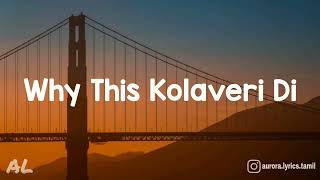 Why This Kolaveri Di  3 Movie  Song  Lyrics [upl. by Nels]