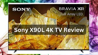 Sony X90L 4K LED TV Review  Delivering Sony Picture Quality Excellence [upl. by Ehlke]