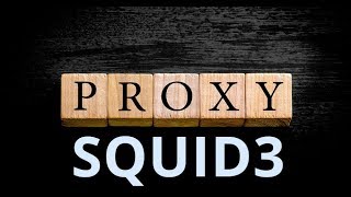 INSTALLER UN SERVEUR PROXY SOUS LINUX SQUID3 [upl. by Seeto]