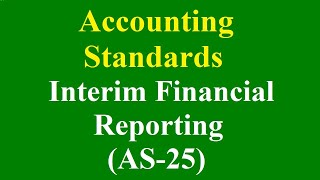 AS 25 Interim Financial Reporting [upl. by Ecnedac]