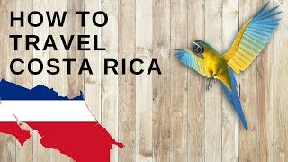 HOW TO TRAVEL COSTA RICA  Transportation Safety Places [upl. by Araes]