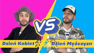 Dzień Kobiet 💐 vs Dzień Mężczyzn 👨 „KTO TO WIDZIAŁ TAKIE RZECZY” [upl. by Llehcnom]