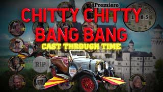 Chitty Chitty Bang Bang Cast Through Time 19042023 [upl. by Uhp526]