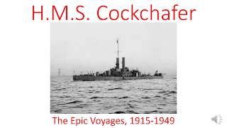 HMS Cockchafer The Epic Voyages 19151949 [upl. by Enasus]