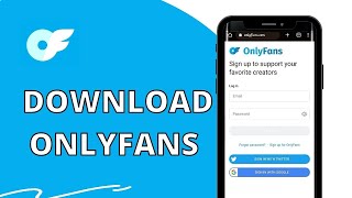 Onlyfans App Download How to Get Only Fans App on your Android device [upl. by Cariotta]