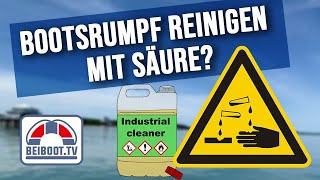 ⚓ Bootsrumpf  Unterwasserschiff einfach und schnell richtig reinigen mit Oxalsäure [upl. by Sheeree]