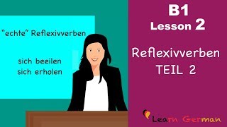 Learn German Intermediate  Reflexivverben TEIL 2  Reflexive verbs Part 2  B1  Lesson 2 [upl. by Komsa]