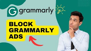 How to Block Grammarly Ads 2024 [upl. by Gadmann]