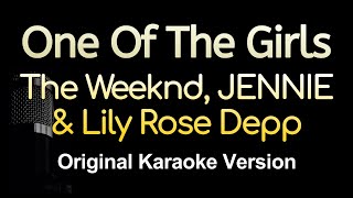 One Of The Girls  The Weeknd JENNIE amp Lily Rose Depp Karaoke Songs With Lyrics  Original Key [upl. by Nivle]