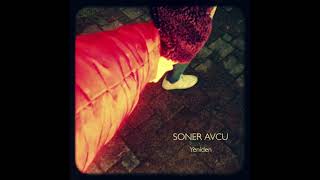 Soner Avcu  Yeniden [upl. by Wamsley]