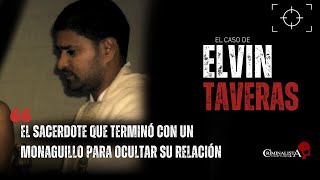 El caso del sacerdote Elvin Taveras  Criminalista Nocturno [upl. by Tresa]