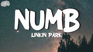 Linkin Park  Numb Lyrics [upl. by Adil]