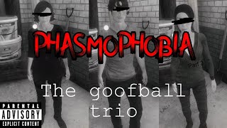 Phasmophobia Part 2 The Goofball Episode [upl. by Aenit374]