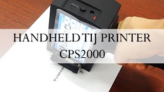 HANDHELD TIJ PRINTER CPS2000 [upl. by Anelec]