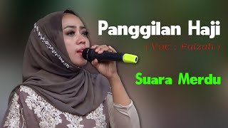 NEW NURUL FATAH CILEGON ii PANGGILAN HAJI II VOKAL FAIZAH [upl. by Ut864]