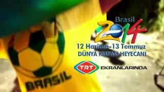 2014 FIFA Dünya Kupası TRT Ekranlarında [upl. by Earized]