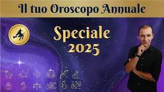 🌟OROSCOPO ANNUALE 2025🌟 [upl. by Omocaig]