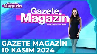 Gazete Magazin 10 Kasım 2024 GazeteMagazin [upl. by Abraham]