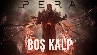 PERA  Boş Kalp [upl. by Vinn]