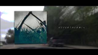 Hyperthermia Lyric Video [upl. by Idna]