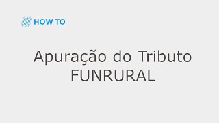 How To  Apuração do FUNRURAL TOTVSBackofficeLinhaRM [upl. by Sirapal796]