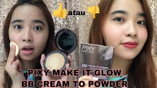 REVIEW  UJI KETAHANAN PIXY MAKE IT GLOW BB CREAM TO POWDER DI KULIT BERMINYAK  PRODUK BARU PIXY [upl. by Neelrad]