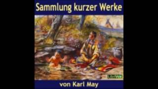 Sammlung kurzer Werke  Karl May  Hörbuch [upl. by Alderman]