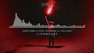 Gareth Emery amp Ashley Wallbridge feat PollyAnna  Lionheart [upl. by Cirre434]