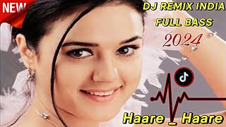 LAGU DJ JOGET💃HAARE HAARE  DJ REMIX FULL BASS❗INDIA aishwarya rai [upl. by Anas]