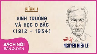 Sách nói Hồi Ký Nguyễn Hiến Lê Phần 1  Thùy Uyên [upl. by Ettenoj]