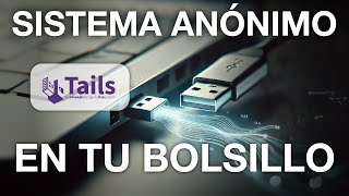 SISTEMA ANÓNIMO con solo un almacenamiento USB  Tails OS [upl. by Soisinoid]