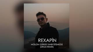 MÜSLÜM GÜRSES TANRI İSTEMEZSE TRAP REMİX REXAPİN [upl. by Ayahsey]