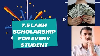 75 Lakh scholarship opportunity for All Students  All yearcourse [upl. by Suidaht]