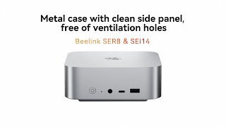 Beelink SER8 amp SEi14  Metal case with clean side panel free of ventilation holes [upl. by Rawdin]