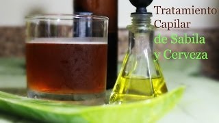 TRATAMIENTO CASERO DE SABILA Y CERVEZA Cabello largo y brillante [upl. by Ahsin]