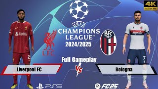 FC 25  Liverpool vs Bologna  UEFA Champions League 2425  Full Match  PS5™4K [upl. by Nnaaras]