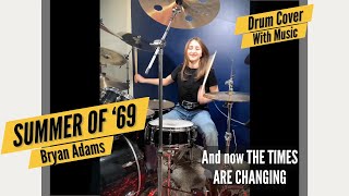 Bryan Adams  Summer of ’69 Drum Cover  Drummer Cam Done Live By Female Teen Drummer Lauren Young [upl. by Figone395]