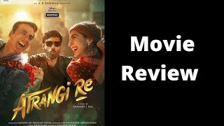 Atrangi Re Movie Review [upl. by Ayotaj]