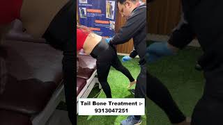 Tail Bone Treatment  Chiropractic Treatment in Delhi  Dr Varun  Call  9313047251 delhi india [upl. by Glasgo]